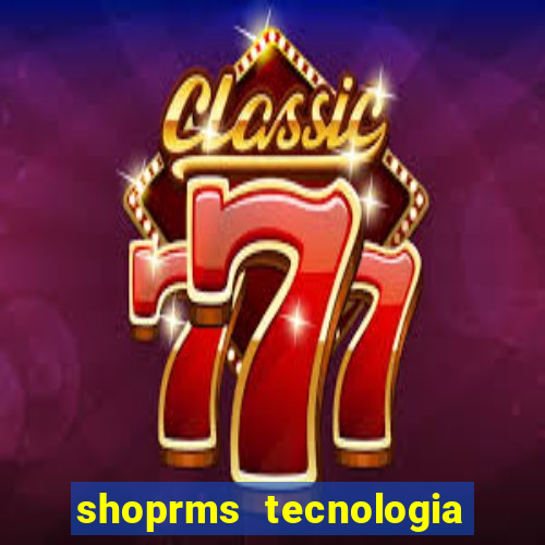 shoprms tecnologia e servicos ltda jogos online